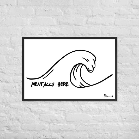 Mentally Here Paper Poster